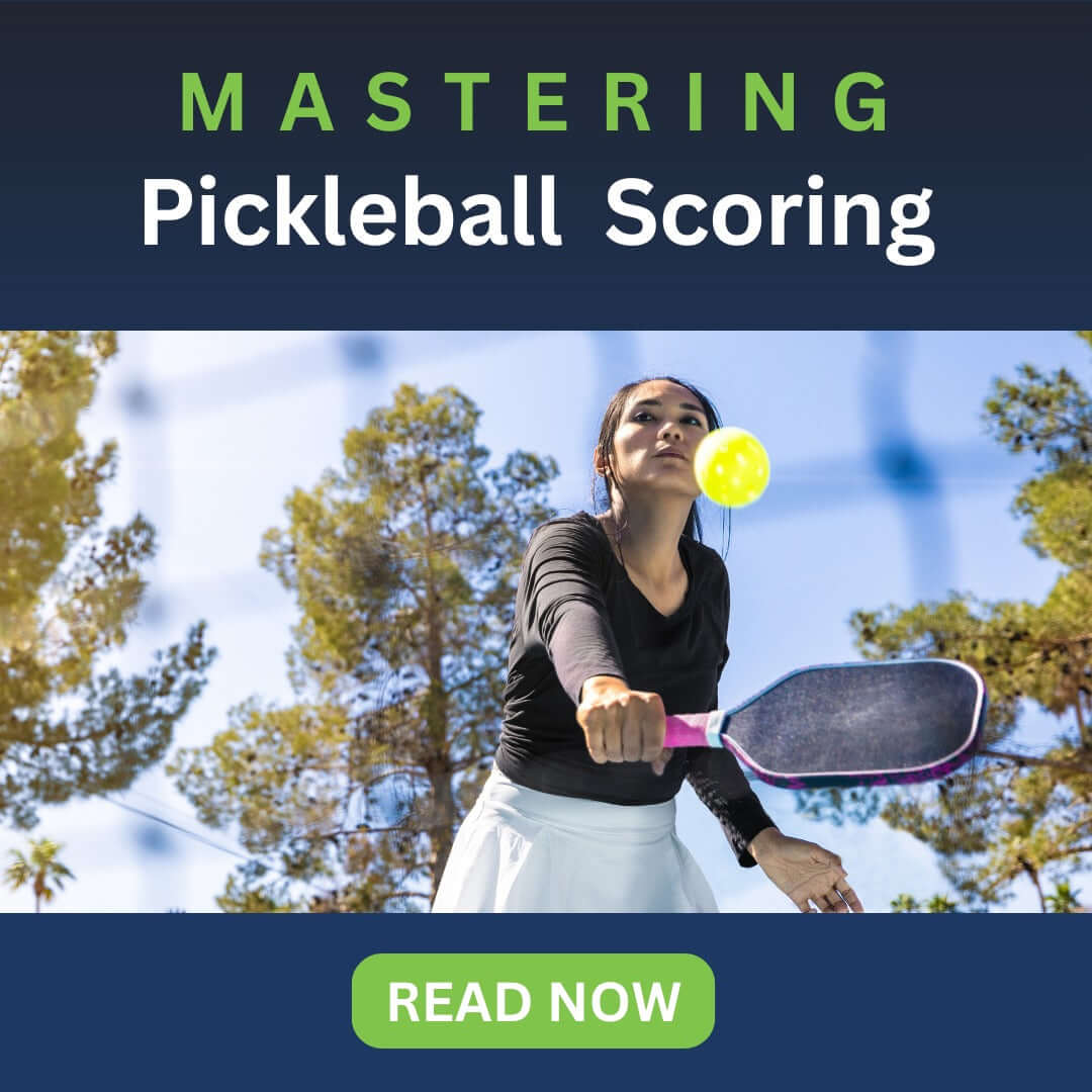 Mastering Pickleball Scoring Guide to Points, Rules, and Strategies