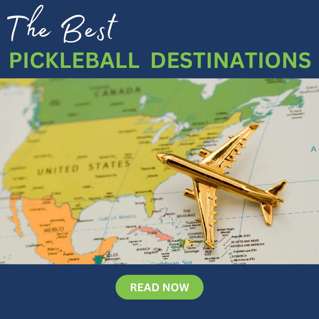 The best pickleball destinations