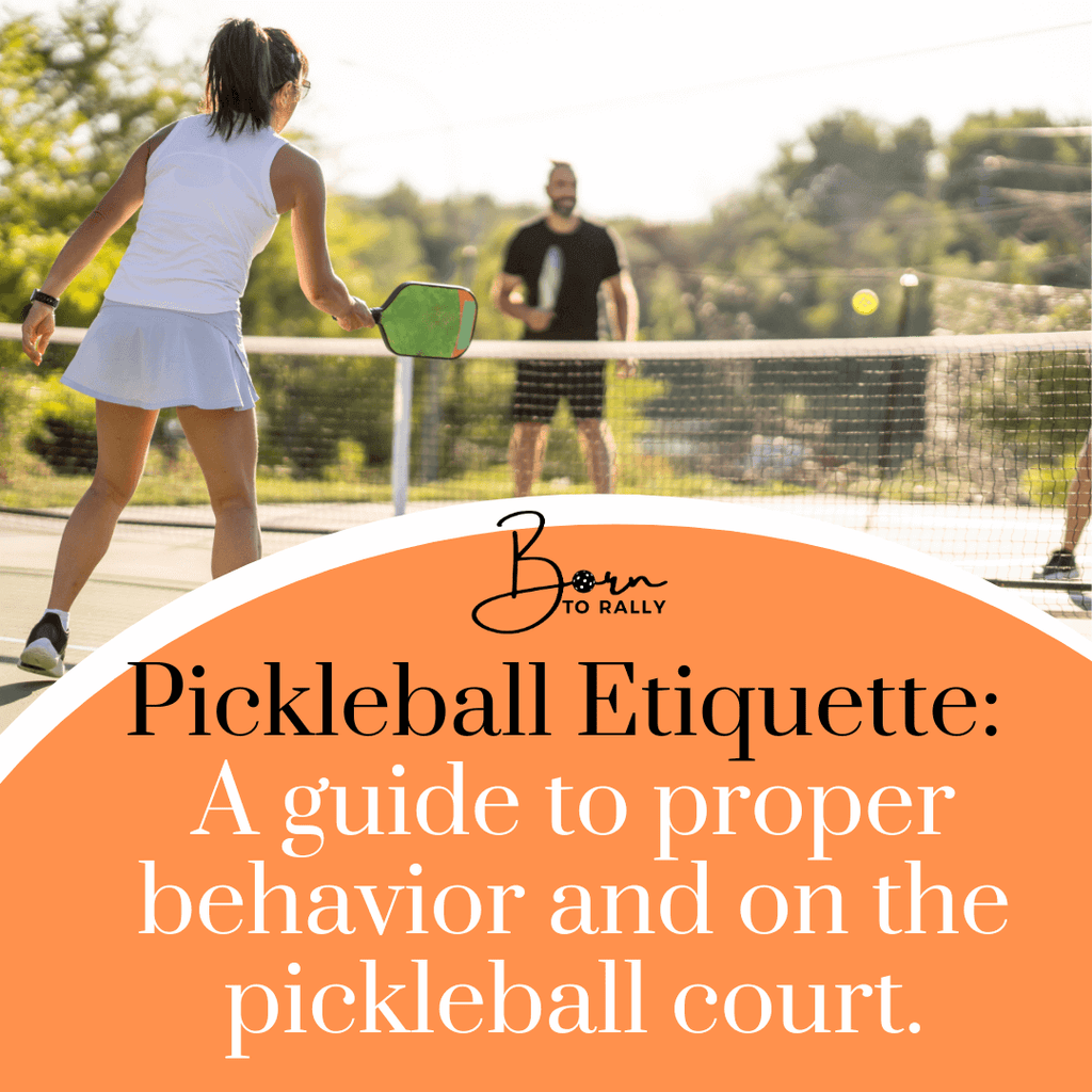 A guide to proper behaviour on the pickleball court