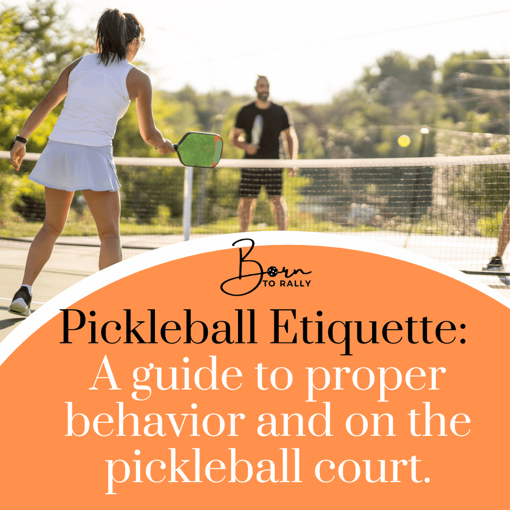 A guide to proper behaviour on the pickleball court