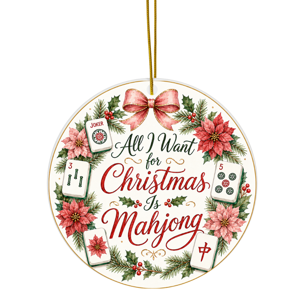 All I Want to Christmas is Mahjong Ornament