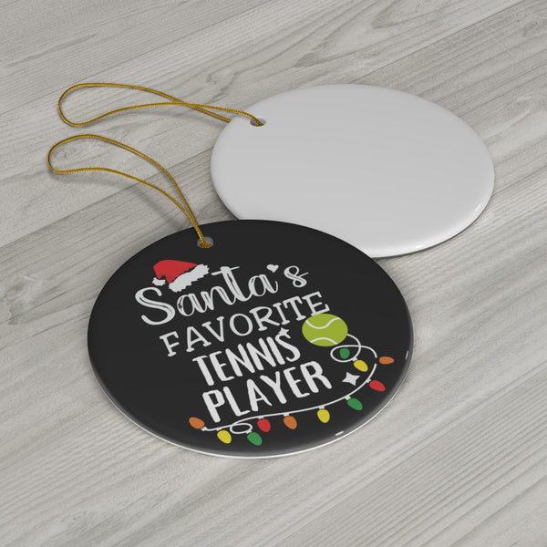 Santa's Favorite Tennis Player Ornament