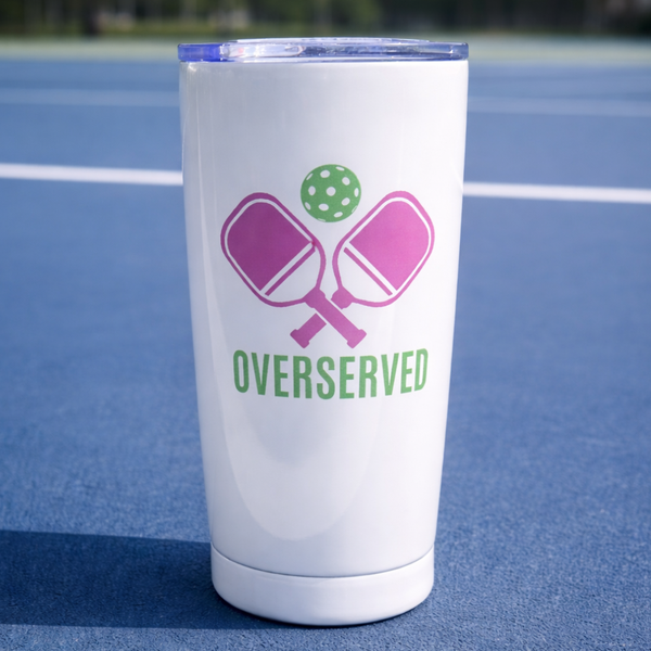 Pickleball 20oz Tumbler - Over Served