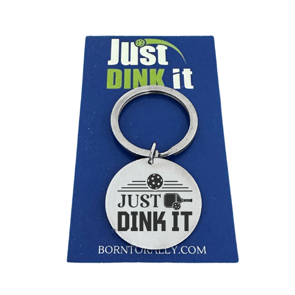 Just Dink It - Round Keychain
